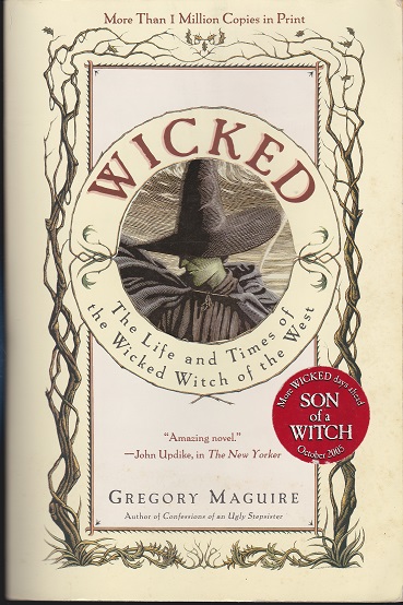 Image for Wicked : The Life and Times of the Wicked Witch of the West